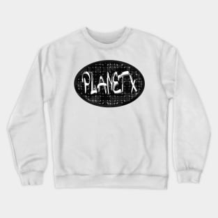 Planet X Space Science Sci fi Crewneck Sweatshirt